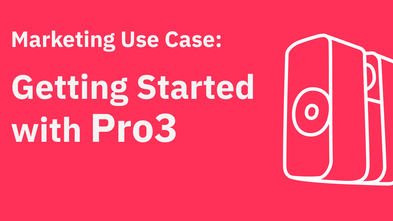 Getting Started with Pro3